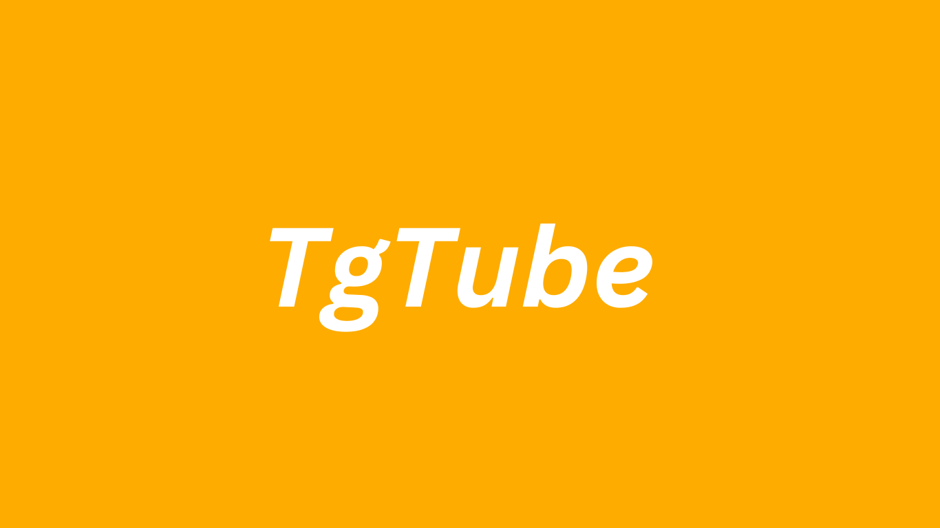 Tgtube