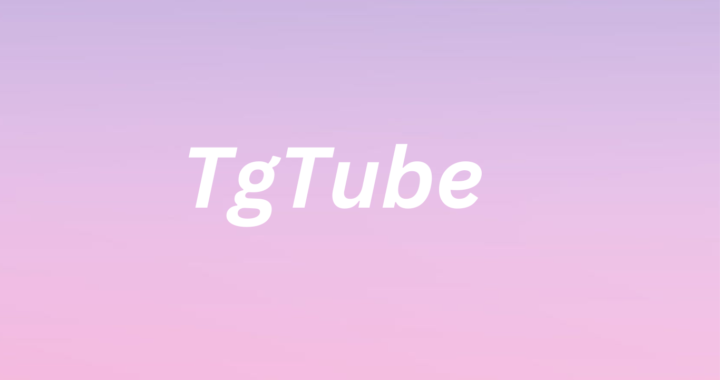 Tgtube