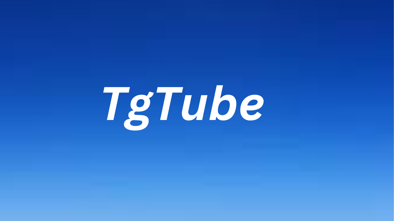 Tgtube