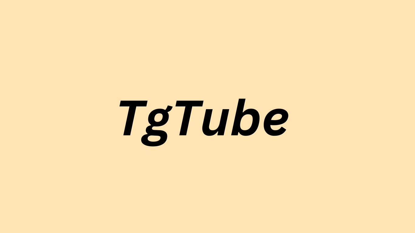 Tgtube