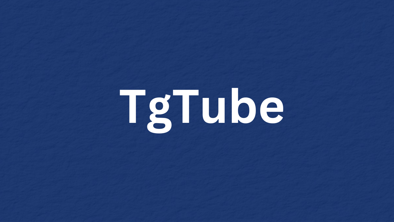 Tgtube