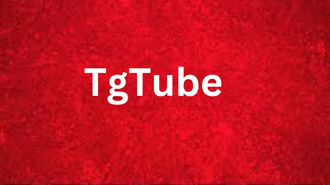 Tgtube